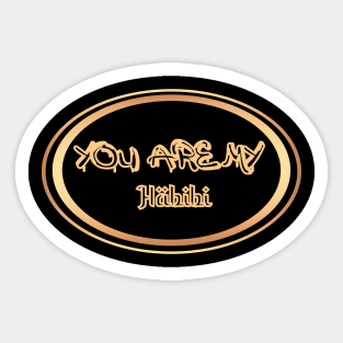 You are my habibi, husband gift, father gift Sticker